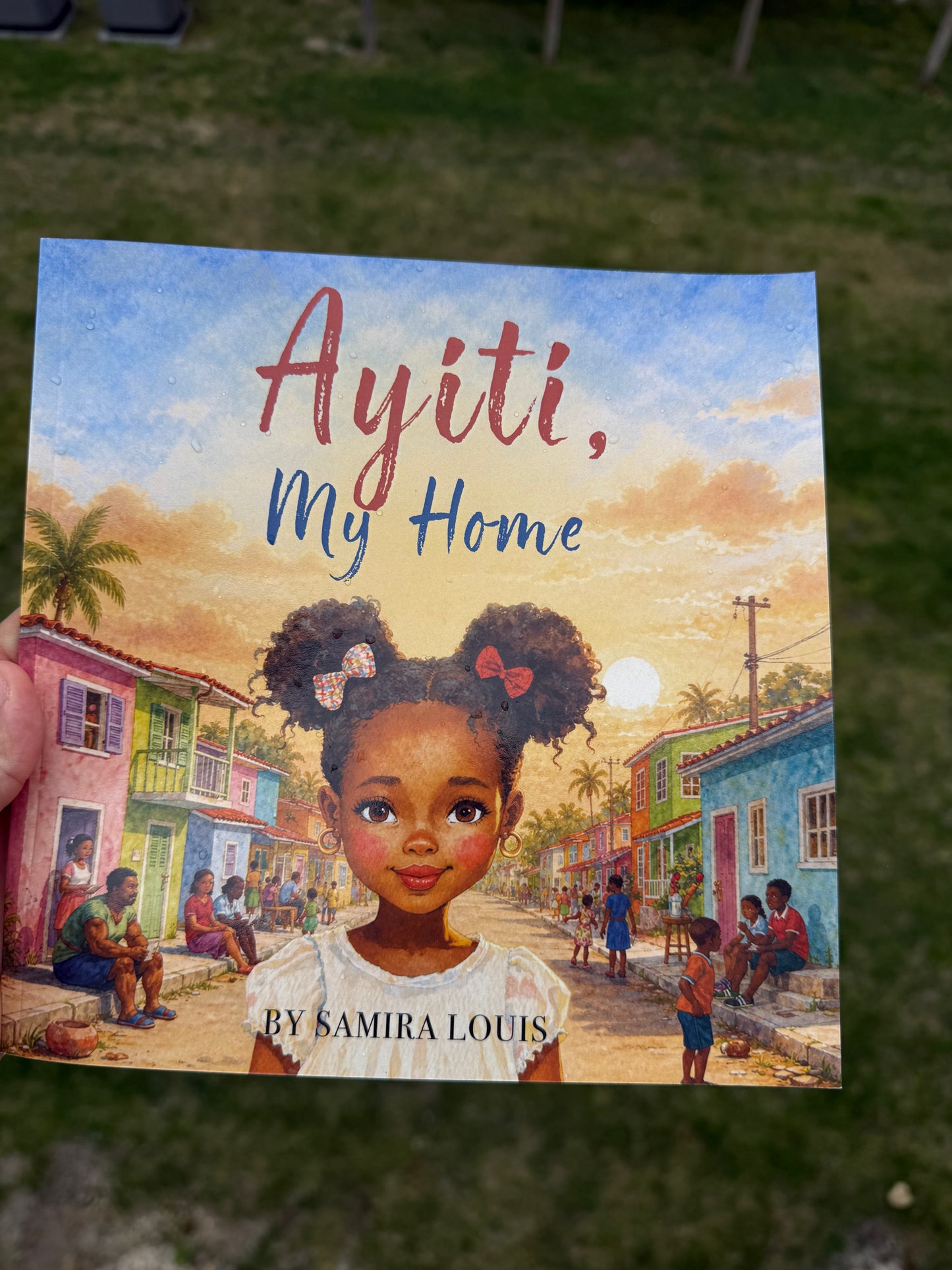 Ayiti, My Home